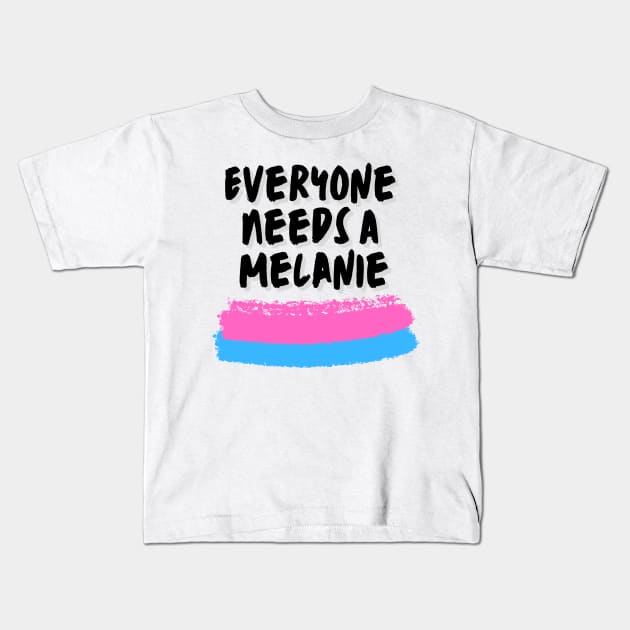 Melanie Name Design Everyone Needs A Melanie Kids T-Shirt by Alihassan-Art